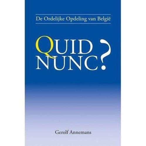 De ordelijke opdeling van België. Quid Nunc? 9789078898443, Boeken, Politiek en Maatschappij, Zo goed als nieuw, Verzenden