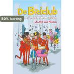 De Breiclub en het verdwenen goud / B.R.E.I.-club / 2, Verzenden, Judith van Helden