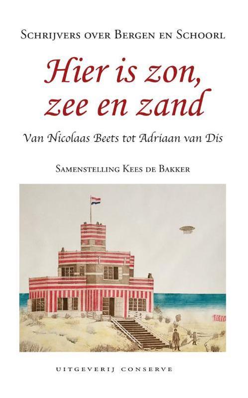 Hier is zon, zee en zand 9789054294832 Kees de Bakker, Boeken, Romans, Gelezen, Verzenden