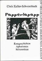 Papperlapapp  Chris Keller-Schwarzenbach  Book, Chris Keller-Schwarzenbach, Verzenden