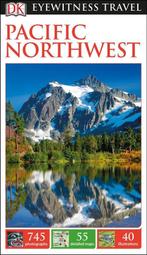 DK Eyewitness Travel Guide Pacific Northwest 9780241253564, Verzenden, Gelezen, Dk