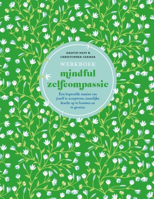 Werkboek mindful zelfcompassie 9789057125218, Boeken, Psychologie, Zo goed als nieuw, Verzenden
