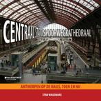 Centraal Station, spoorwegkathedraal 9789058268488, Boeken, Verzenden, Zo goed als nieuw, Stan Waegemans