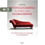 Psychologisering in tijden van globalisering 9789033483981, Boeken, Verzenden, Zo goed als nieuw, Jan de Vos