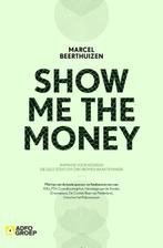 Show me the money 9789491560644, Marcel Beerthuizen, Verzenden