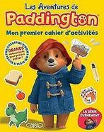 Les aventures de Paddington - Mon premier cahier d...  Book, Verzenden