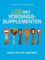 Gezond met voedingssupplementen 9789076161259, Boeken, Verzenden, Zo goed als nieuw, Gert E. Schuitemaker