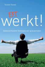 EFT werkt! 9789000314904 Yvonne Toeset, Boeken, Verzenden, Zo goed als nieuw, Yvonne Toeset