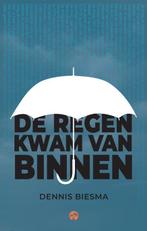 De regen kwam van binnen 9789083263700 Dennis Biesma, Boeken, Verzenden, Gelezen, Dennis Biesma