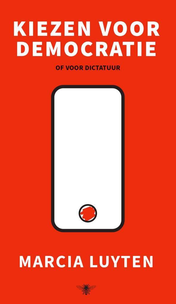 Kiezen voor democratie 9789403135021 Marcia Luyten, Boeken, Literatuur, Gelezen, Verzenden