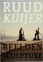 Ruud Kuijer - Beelden/Sculpture, Nieuw, Nederlands, Verzenden