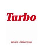 1980 RENAULT 5 ALPINE TURBO BROCHURE NEDERLANDS, Ophalen of Verzenden, Nieuw
