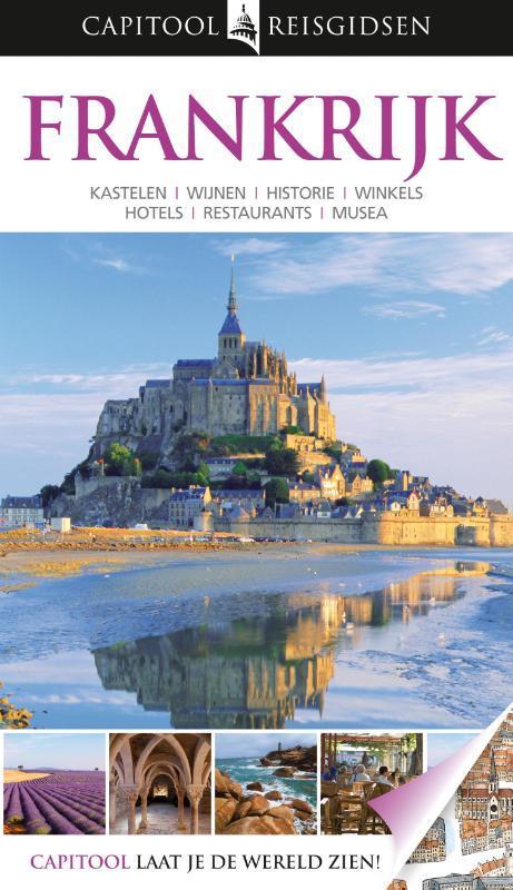 Capitool reisgidsen - Frankrijk 9789047517948, Livres, Guides touristiques, Envoi