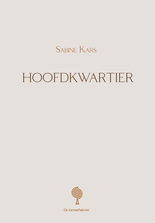 Hoofdkwartier 9789083011929 Sabine Kars, Boeken, Overige Boeken, Zo goed als nieuw, Verzenden