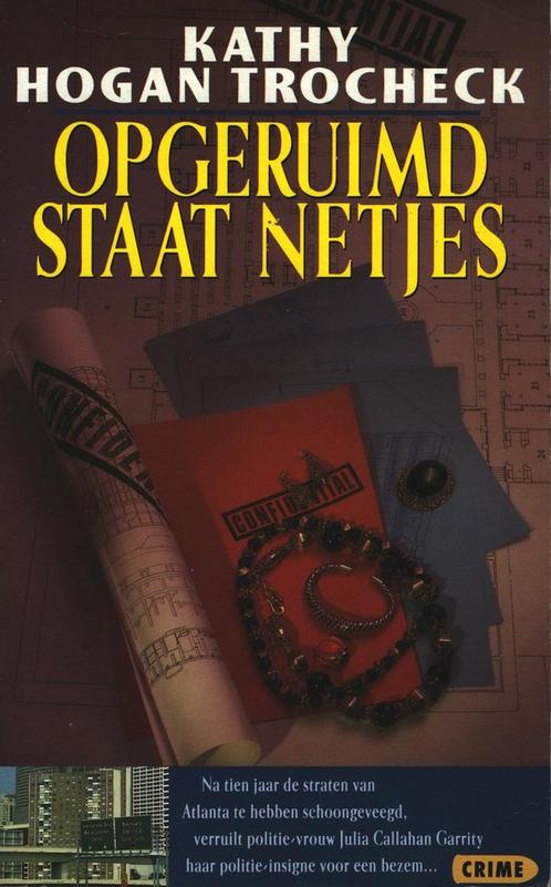 Opgeruimd staat netjes 9789024524143 K. Hogan Trocheck, Boeken, Thrillers, Zo goed als nieuw, Verzenden