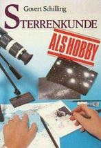 Sterrenkunde als hobby 9789026943492 Govert Schilling, Boeken, Verzenden, Gelezen, Govert Schilling