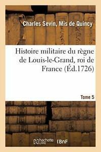 Histoire militaire du regne de Louis-le-Grand, roi de, Livres, Livres Autre, Envoi