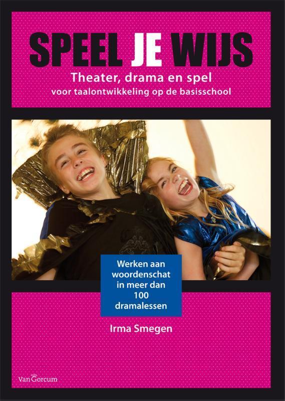 Speel je wijs 9789023250081 Irma Smegen, Boeken, Schoolboeken, Gelezen, Verzenden