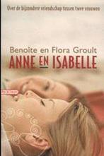 Anne en Isabelle / Pockethuis 9789069745015 Flora Groult, Boeken, Verzenden, Gelezen, Flora Groult