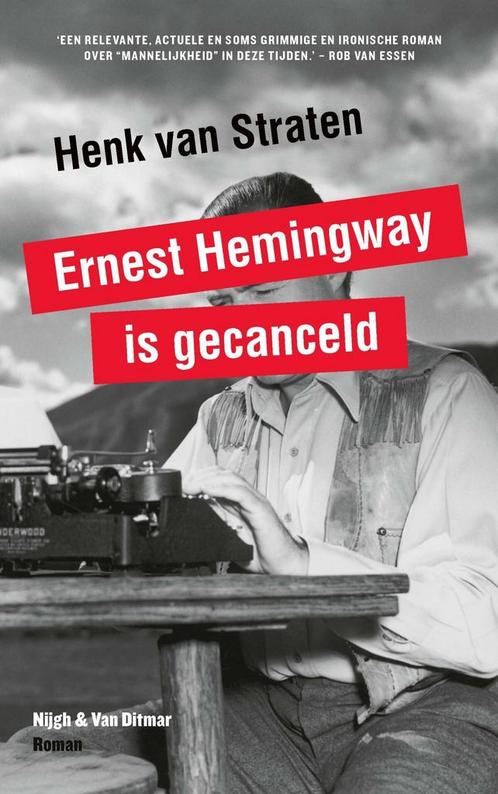 Witte mannen-trilogie 2 - Ernest Hemingway is gecanceld, Livres, Romans, Envoi