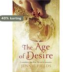 The Age of Desire 9780091949723 Jennie Fields, Verzenden, Jennie Fields