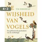 De wijsheid van vogels 9789023436041 T. Birkhead, Verzenden, Gelezen, T. Birkhead