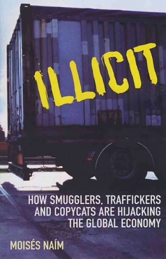 Illicit 9780099484240 Moisés NaiM, Boeken, Taal | Engels, Gelezen, Verzenden