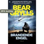 Brandende engel 9789044352788 Bear Grylls, Boeken, Verzenden, Zo goed als nieuw, Bear Grylls