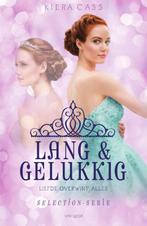 Lang & gelukkig / Selection 9789000352081 Kiera Cass, Boeken, Verzenden, Gelezen, Kiera Cass