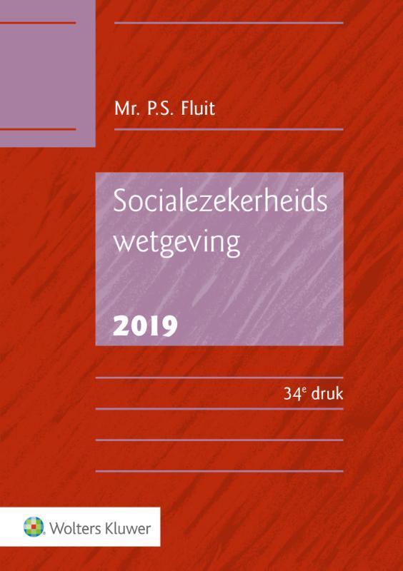 Socialezekerheidswetgeving 2019 9789013152371 P.S. Fluit, Boeken, Wetenschap, Zo goed als nieuw, Verzenden