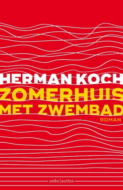 Zomerhuis met zwembad 9789026337277 Herman Koch, Boeken, Romans, Gelezen, Verzenden