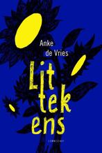 Littekens 9789047707783 Anke de Vries, Boeken, Verzenden, Zo goed als nieuw, Anke de Vries