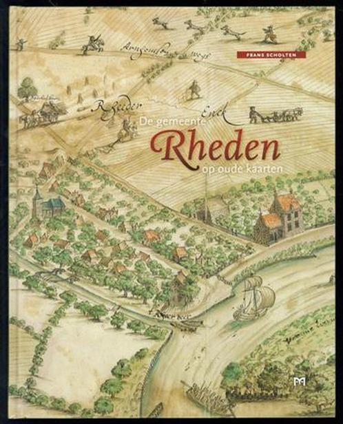 Gemeente Rheden op oude kaarten 9789053453957 F. Scholten, Boeken, Geschiedenis | Wereld, Gelezen, Verzenden