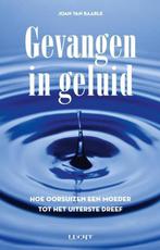 Gevangen in geluid 9789491729928 Joan van Baarle, Boeken, Verzenden, Zo goed als nieuw, Joan van Baarle