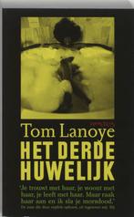 Het derde huwelijk 9789044611496 Tom Lanoye, Boeken, Verzenden, Gelezen, Tom Lanoye