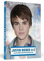Justin Bieber A-Z 9783862650873, Sarah Oliver, Verzenden