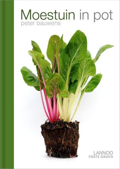 Moestuin in pot 9789077437094 Peter Bauwens, Livres, Loisirs & Temps libre, Envoi