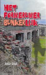 Het Formerumer bunkerlijk 9789491276002 Ankie Schol, Livres, Policiers, Verzenden, Ankie Schol
