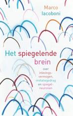 Het spiegelende brein 9789057122767 M. Iacoboni, Boeken, Verzenden, Gelezen, M. Iacoboni