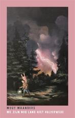 We zijn nog lang niet halverwege 9789463362320 Wout Waanders, Boeken, Verzenden, Zo goed als nieuw, Wout Waanders