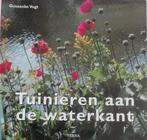 Tuinieren Aan De Waterkant 9789058972378, Guusanke Vogt, Verzenden