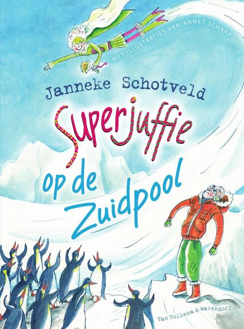 Superjuffie op de Zuidpool (9789000353897), Antiek en Kunst, Antiek | Boeken en Manuscripten, Verzenden