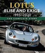 Lotus Elise and Exige 1995-2020 The Complete Story, Livres, Autos | Livres, Johnny Tipler, Verzenden