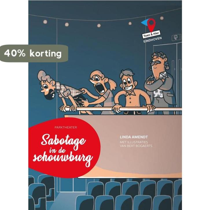 Sabotage in de Schouwburg / Toen &amp; Hier Eindhoven, Boeken, Kinderboeken | Jeugd | 13 jaar en ouder, Gelezen, Verzenden