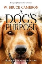 Dogs Purpose 9781509830169 W. Bruce Cameron, Verzenden, Zo goed als nieuw, W. Bruce Cameron