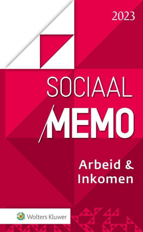 Sociaal Memo Arbeid & Inkomen 2023 9789013170740, Boeken, Wetenschap, Gelezen, Verzenden