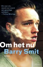 Om het nu 9789025441616 Barry Smit, Verzenden, Barry Smit