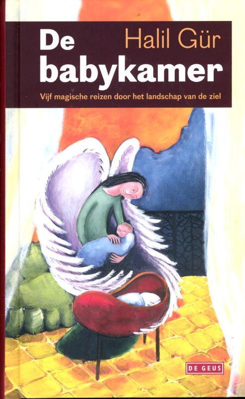 De babykamer 9789044500790 Halil Gür, Boeken, Literatuur, Zo goed als nieuw, Verzenden