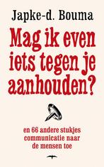 Mag ik even iets tegen je aanhouden? (9789400400047), Boeken, Verzenden, Nieuw