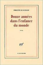 Douze années dans lenfance du monde von Le Guillou...  Book, Zo goed als nieuw, Verzenden